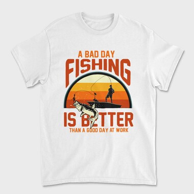 Fishing Better Than Work, Tricou Barbati (Unisex)