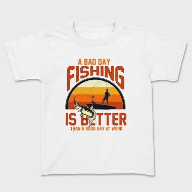 Fishing Better Than Work, Tricou Copii