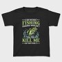 Fishing Kill Me, Tricou Copii