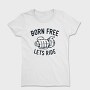 Born Free Ride, Tricou Femei