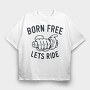Born Free Ride, Tricou Oversize Barbati (Unisex)