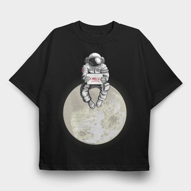 Astronaut Moon Miss You, Tricou Oversize Barbati (Unisex)