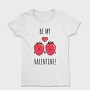 Be My Strawberry Valentine, Tricou Femei