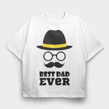 Best Dad Ever Hat, Tricou Oversize Barbati (Unisex)