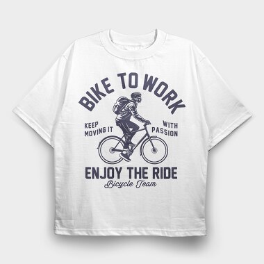 Bike To Work Ride, Tricou Oversize Barbati (Unisex)