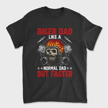 Biker Dad Faster, Tricou Barbati (Unisex)