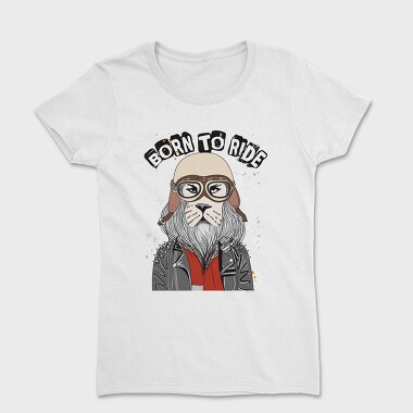 Born To Ride, Tricou Femei