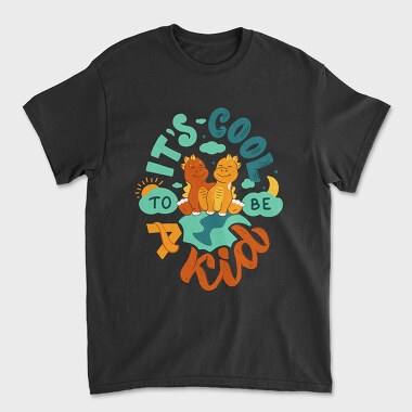 Its Cool To Be A Kid, Tricou Barbati (Unisex)