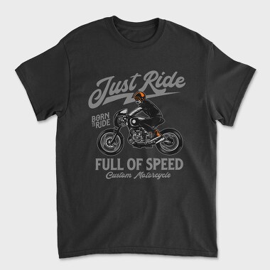 Just Ride Speed, Tricou Barbati (Unisex)