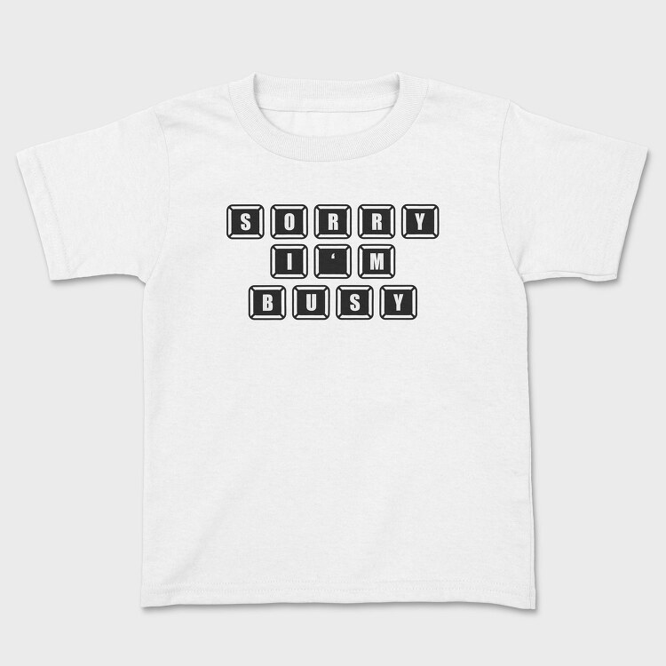 Keyboard Sorry Busy, Tricou Copii