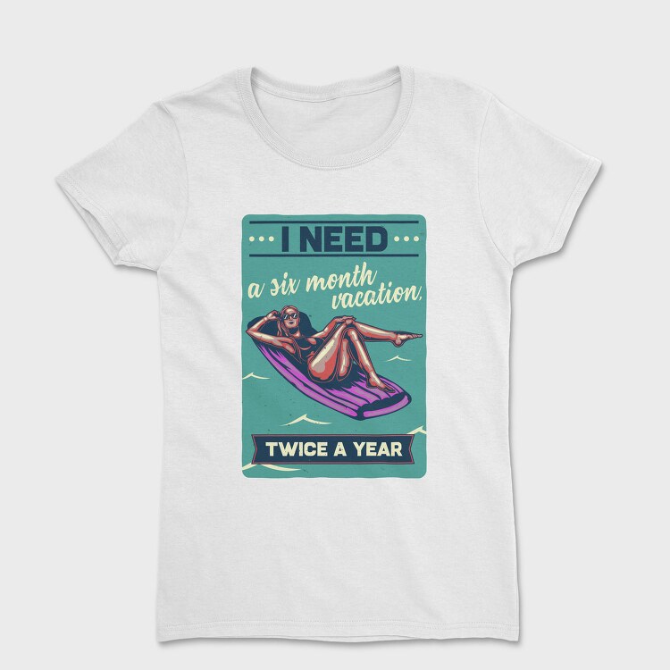 Six Month Vacation, Tricou Femei