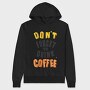 Dont Forget Coffee, Hanorac Oversize Barbati (Unisex)