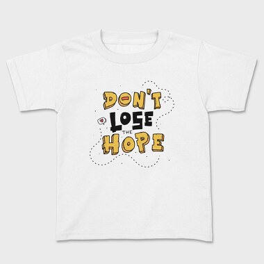 Dont Lose Hope, Tricou Copii