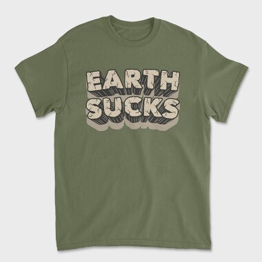 Earth Sucks, Tricou Barbati (Unisex)