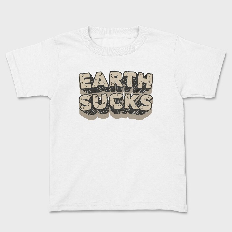 Earth Sucks, Tricou Copii
