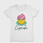 Life Is Better With Cupcake, Tricou Femei