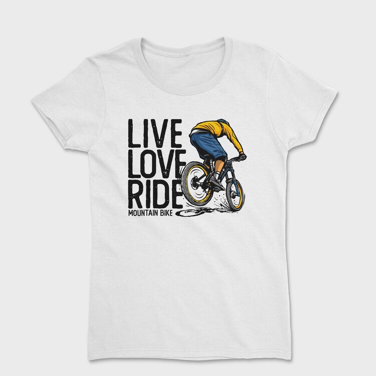 Live Love Ride, Tricou Femei
