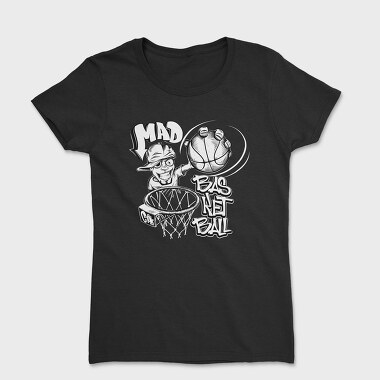 Mad Basketball Hoop, Tricou Femei