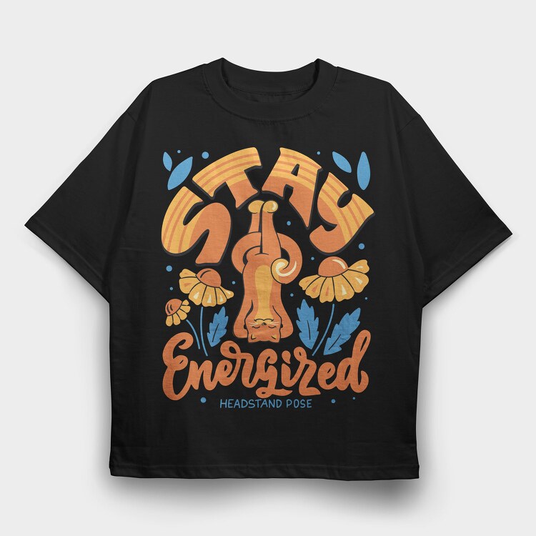 Stay Energized, Tricou Oversize Barbati (Unisex)