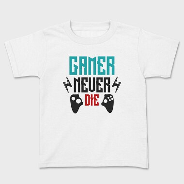 Gamer Never Die, Tricou Copii
