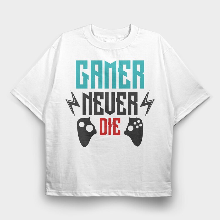 Gamer Never Die, Tricou Oversize Barbati (Unisex)