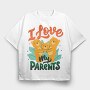I Love My Parents, Tricou Oversize Barbati (Unisex)
