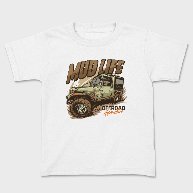 Mud Life Adventure, Tricou Copii