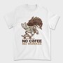 No Coffee No Work, Tricou Barbati (Unisex)