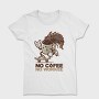 No Coffee No Work, Tricou Femei