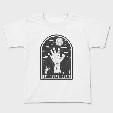 Not Today Death Hand, Tricou Copii