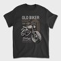 Old Biker Road Tested, Tricou Barbati (Unisex)