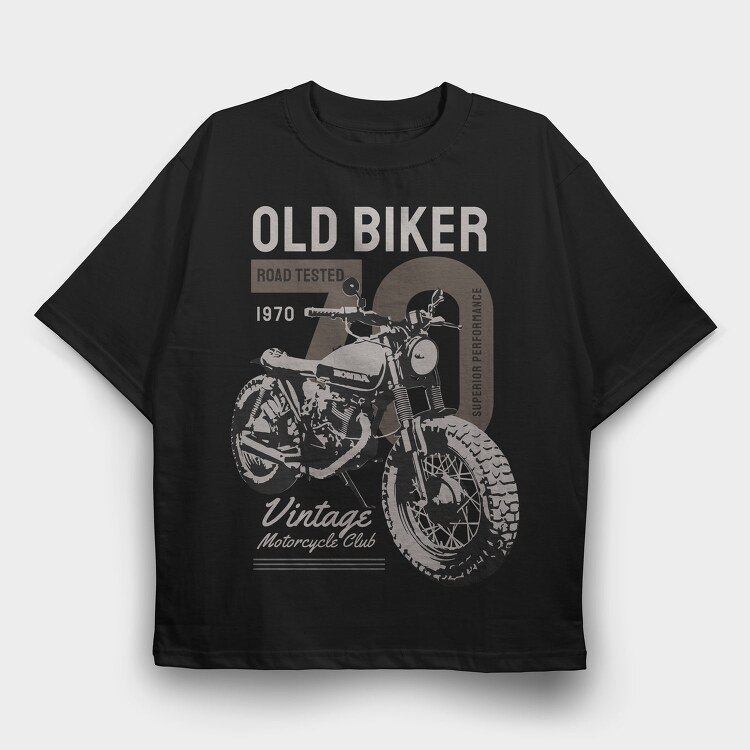 Old Biker Road Tested, Tricou Oversize Barbati (Unisex)