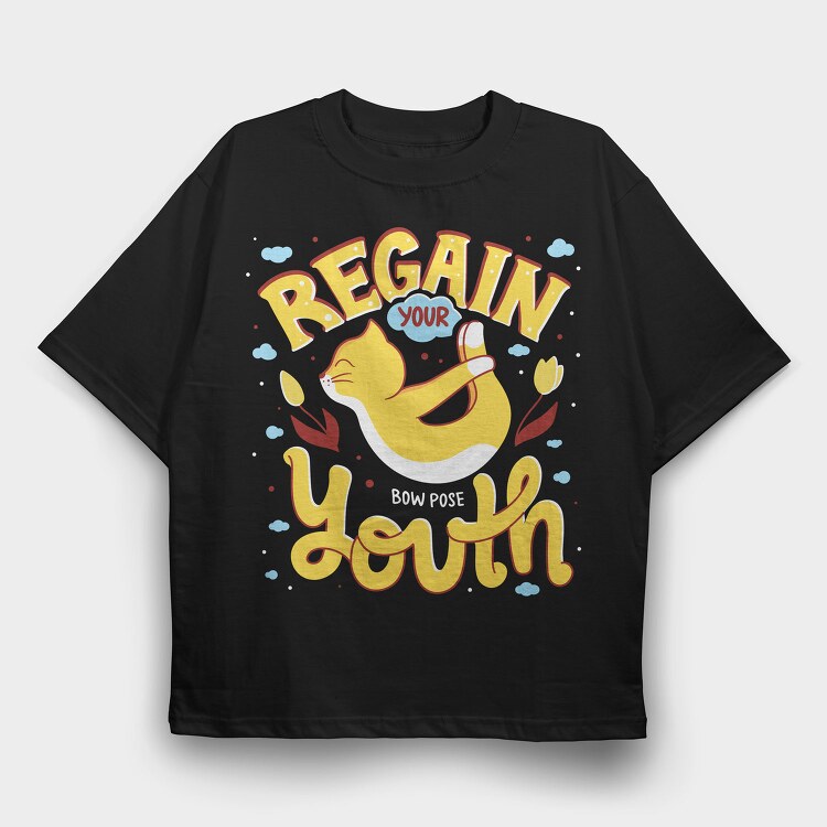Regain Your Youth, Tricou Oversize Barbati (Unisex)