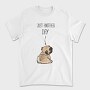 Pug Just Another Day, Tricou Barbati (Unisex)