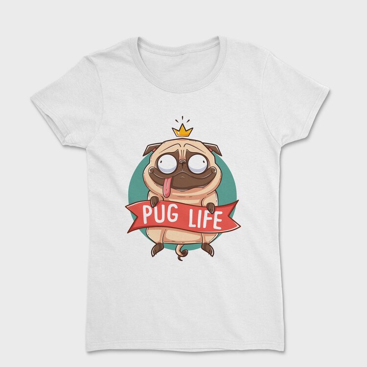 Pug Life King, Tricou Femei