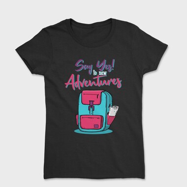 Say Yes Adventures, Tricou Femei
