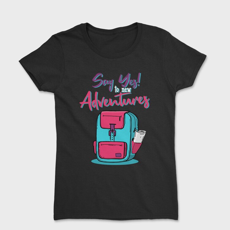 Say Yes Adventures, Tricou Femei