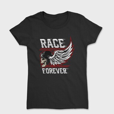 Race Forever, Tricou Femei