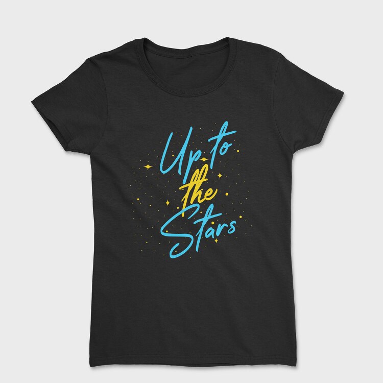 Up To The Stars, Tricou Femei
