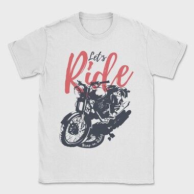 Lets Ride, Tricou Barbati (Unisex)