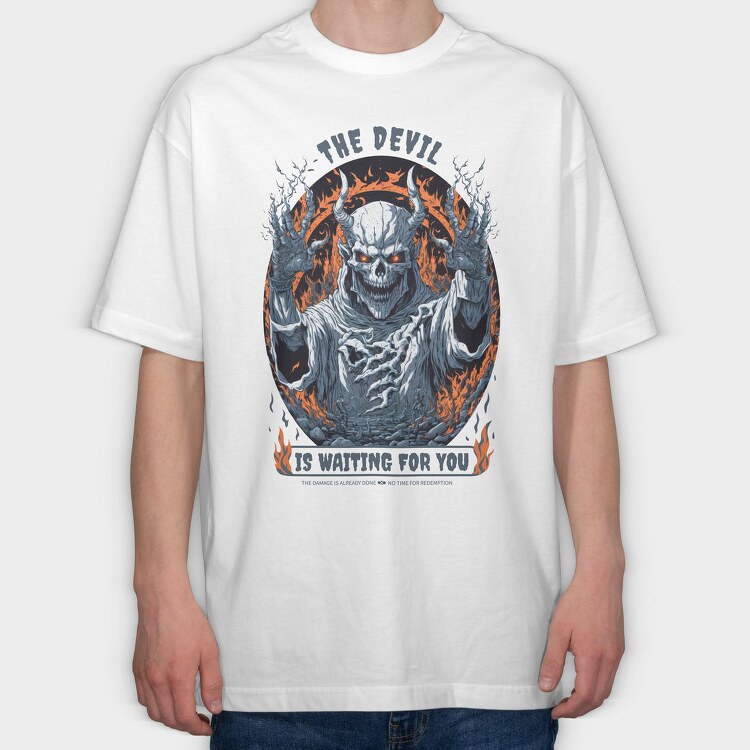 The Devil Is Waiting for You, Tricou Oversize Barbati (Unisex)