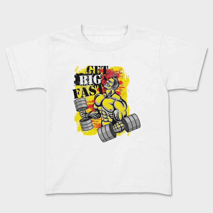 Get Big Fast, Tricou Copii