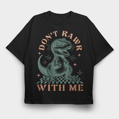 Dinosaur Quote Meme, Tricou Oversize Barbati (Unisex)