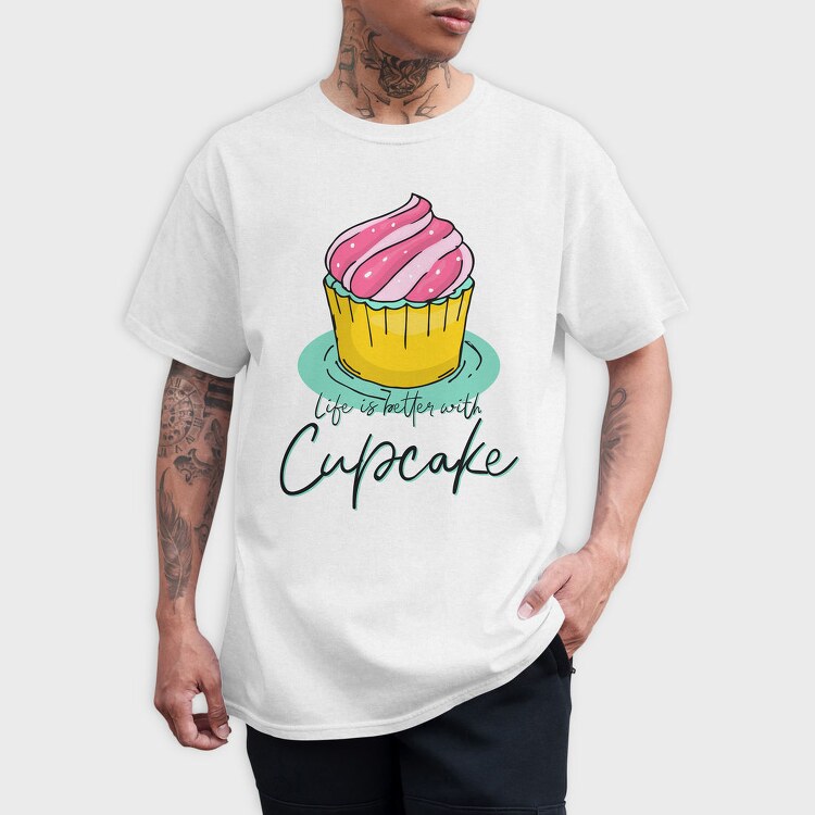 Life Is Better With Cupcake, Tricou Barbati (Unisex)