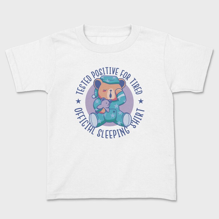 Tested Positive for Tired, Tricou Copii