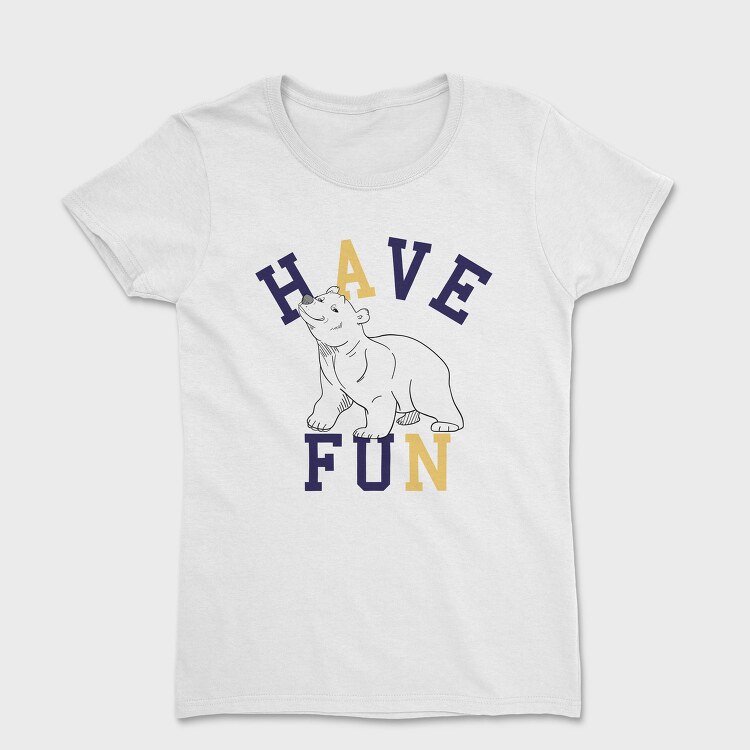 Polar Bear Have Fun, Tricou Femei