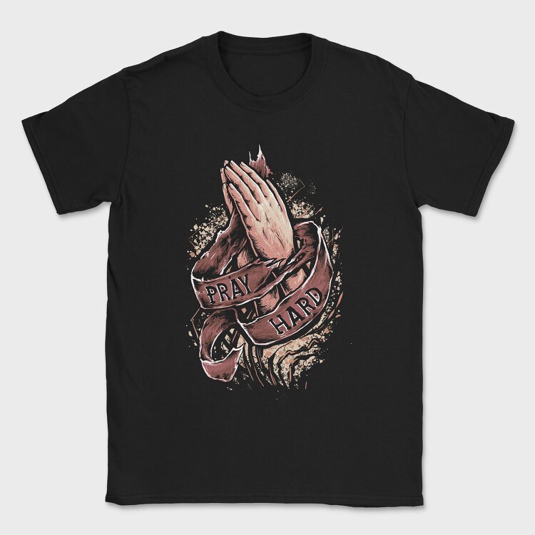 Prayer Hands Hard Work, Tricou Barbati (Unisex)