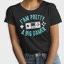 I Am Pretty Big Gamer, Tricou Femei