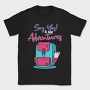Say Yes Adventures, Tricou Barbati (Unisex)
