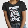 Paused My Game, Tricou Femei